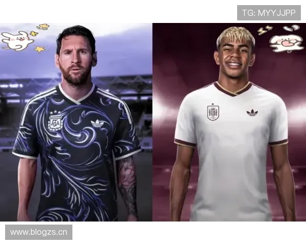 亚马尔与梅西国家队早期进攻效率及战术角色对比分析 亚马尔与梅西国家队早期进攻效率及战术角色对比分析